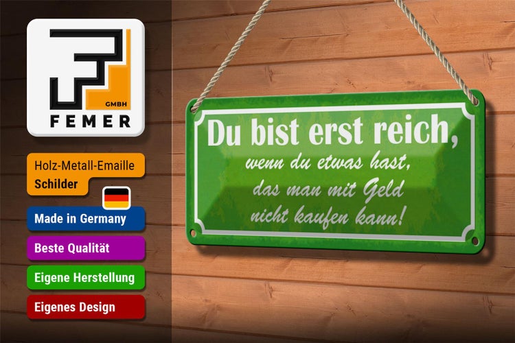Blechschild Spruch 27x10cm du bist reich wenn du etwas hast Dekoration