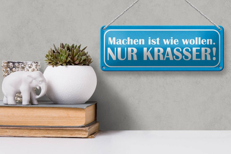 Blechschild Spruch 27x10cm machen wie wollen nur krasser Dekoration