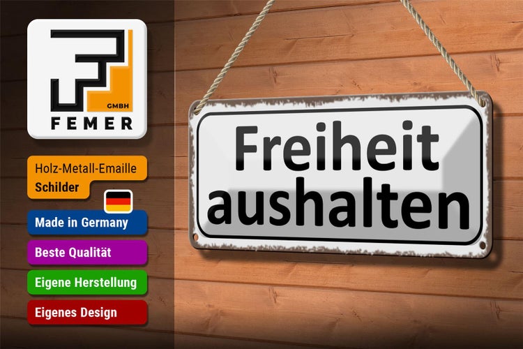 Blechschild Spruch 27x10cm Freiheit aushalten Dekoration