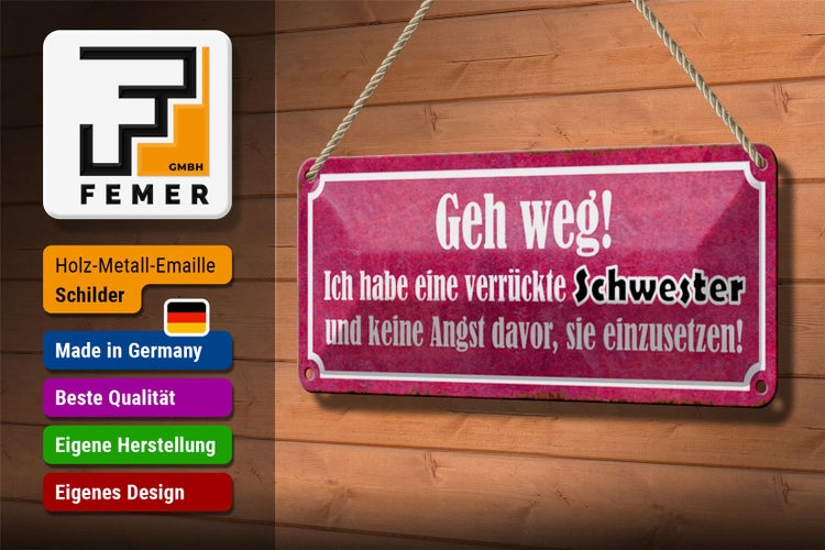 Blechschild Spruch 27x10cm ich habe eine verrückte Schwester Dekoration