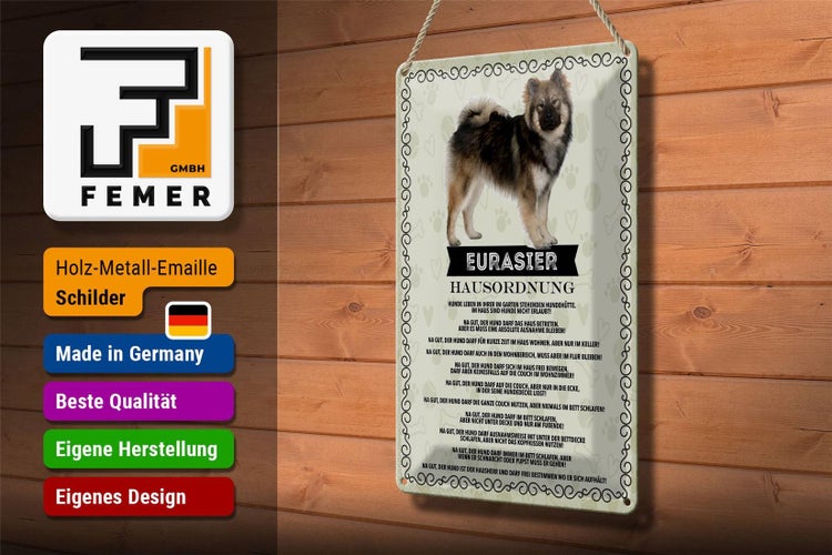 Blechschild Spruch 20x30cm Eurasier Hausordnung