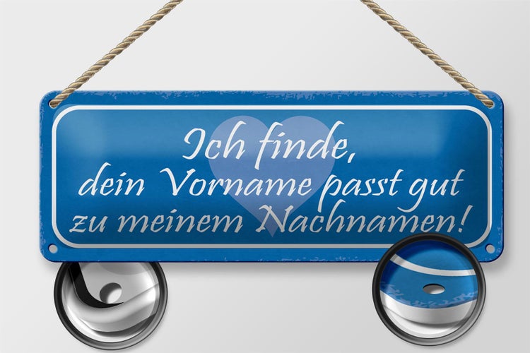 Blechschild Spruch 27x10cm dein Vorname passt gut zu meinem Dekoration
