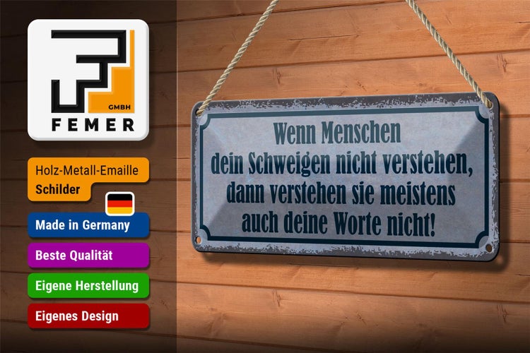 Blechschild Spruch 27x10cm wenn Schweigen nicht verstehen Dekoration