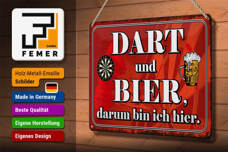 Blechschild Spruch 30x20cm Dart und Bier darum bin ich hier