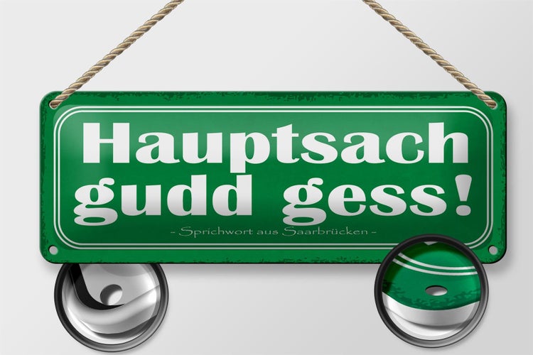 Blechschild Spruch 27x10cm Saarland hauptsach gudd gess Dekoration