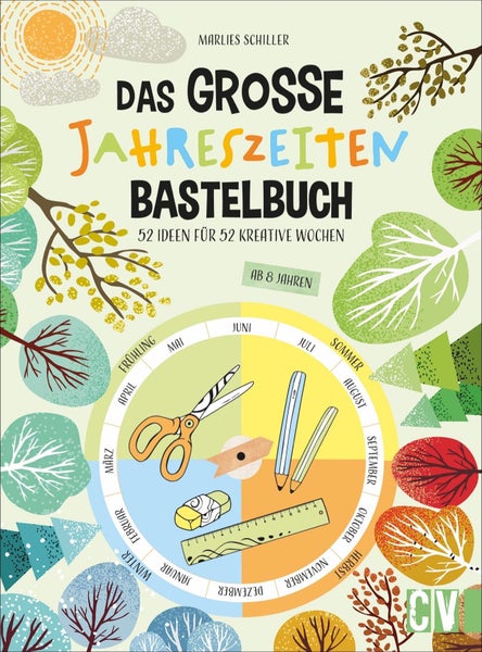 Das große Jahreszeiten-Bastelbuch 52 Ideen für 52 kreative Wochen