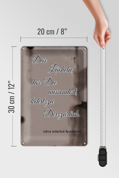 Blechschild Spruch 20x30cm das Lächeln das du aussendest