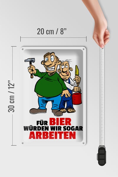 Blechschild Spruch 20x30cm Für Bier würden wir sogar arbeiten