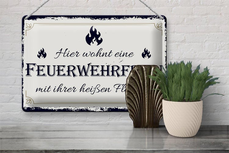 Blechschild Spruch 30x20cm Hier wohnt eine Feuerwehrfrau