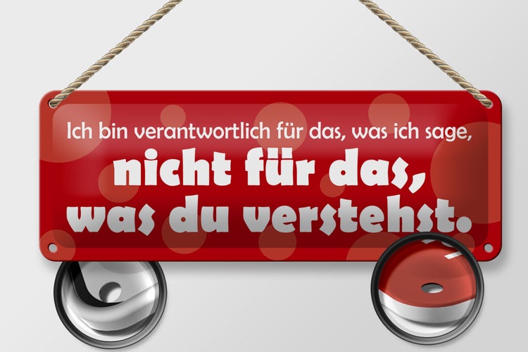 Blechschild Spruch 27x10cm Bin verantwortlich für was ich sage