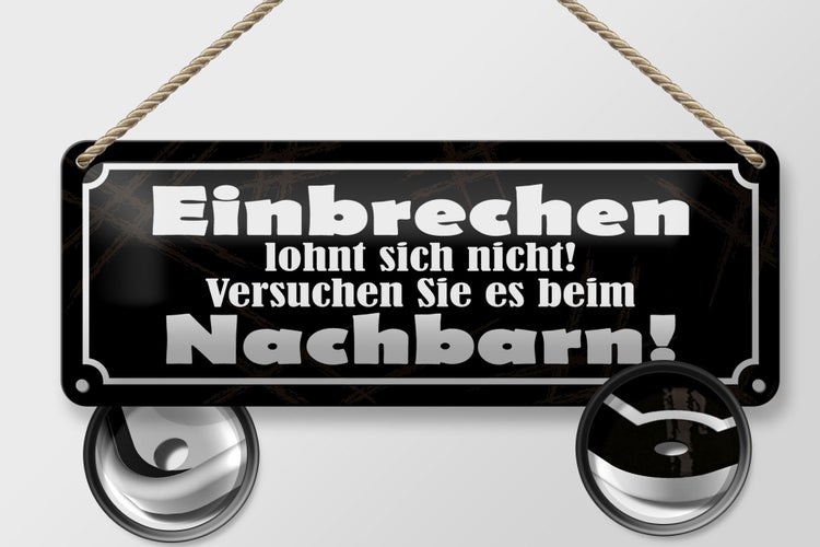 Blechschild Spruch 27x10cm Einbrechen lohnt nicht Dekoration