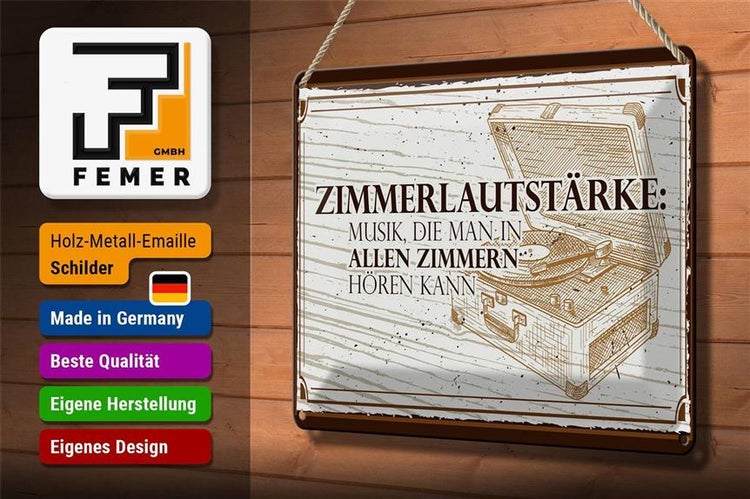 Blechschild Spruch 30x20cm Zimmerlautstärke: Musik, die man in
