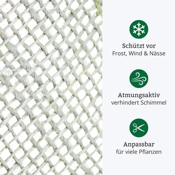 Pflanzenschutz vor Frost, Wind und Nässe, atmungsaktiv und anpassbar für viele Pflanzen.