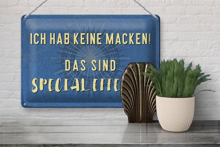 Blechschild Spruch 30x20cm ich hab keine Macken