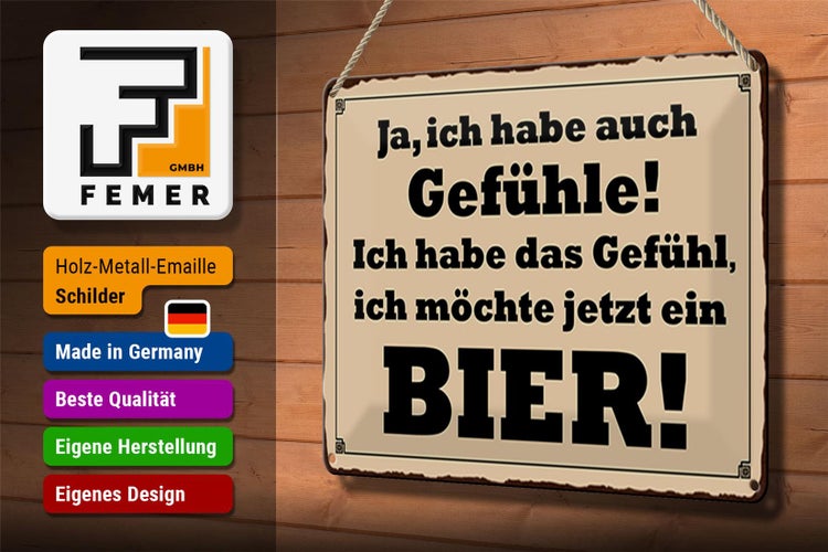 Blechschild Spruch 30x20cm habe Gefühl ich möchte ein Bier