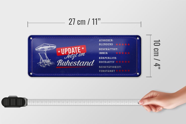 Blechschild Spruch 27x10cm Update jetzt im Ruhestand 5 Sterne