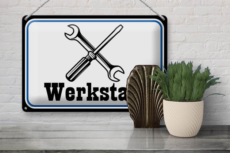 Blechschild Spruch 30x20cm Werkstatt Reparatur