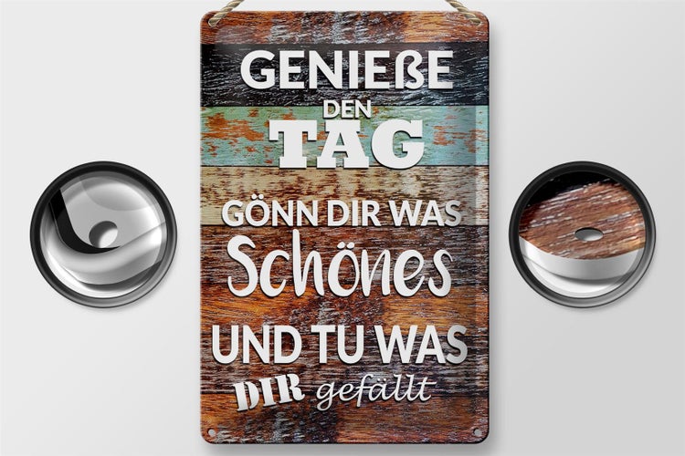 Blechschild Spruch 20x30cm Genieße den Tag gönn dir was