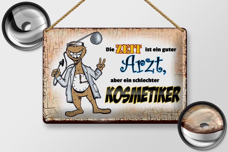 Blechschild Spruch 30x20cm die Zeit ist ein guter Arzt aber