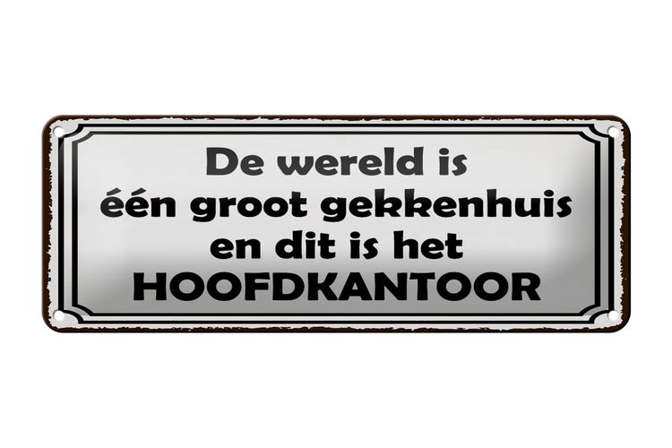 Blechschild Spruch 27x10 cm De wereld is één groot gekkenhuis Dekoration