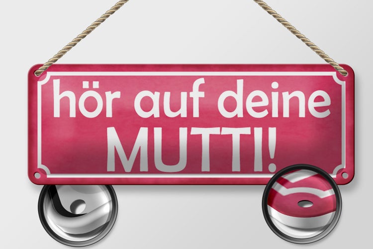 Blechschild Spruch 27x10cm hör auf deine Mutti Dekoration