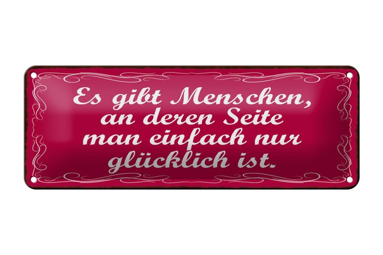 Blechschild Spruch 27x10cm gibt Menschen einfach glücklich Dekoration