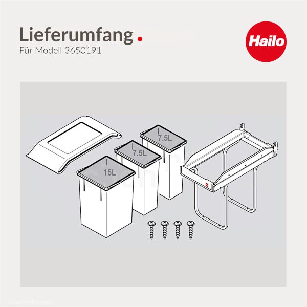 Lieferumfang Hailo Abfalltrennsystem Modell 3650191 mit 15 Liter Eimer, zwei 7,5 Liter Eimern, Deckel, Montagerahmen und vier Schrauben. Hailo Logo.