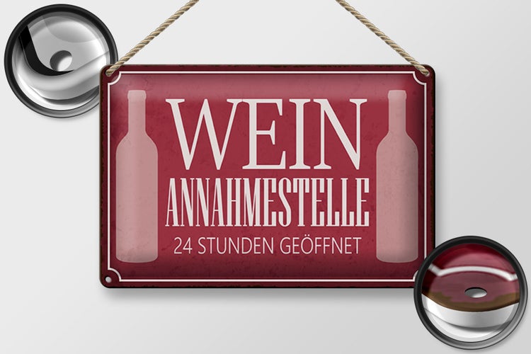 Blechschild Spruch 30x20cm Wein Annahmestelle 24 Stunden