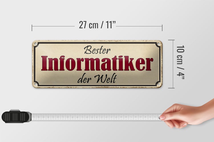 Blechschild Spruch 27x10cm bester Informatiker der Welt Dekoration