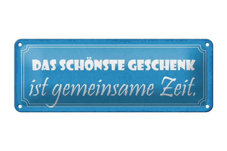 Blechschild Spruch 27x10cm ist gemeinsame Zeit Dekoration
