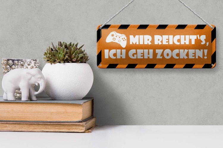 Blechschild Spruch 27x10cm mir reicht`s ich geh zocken Dekoration