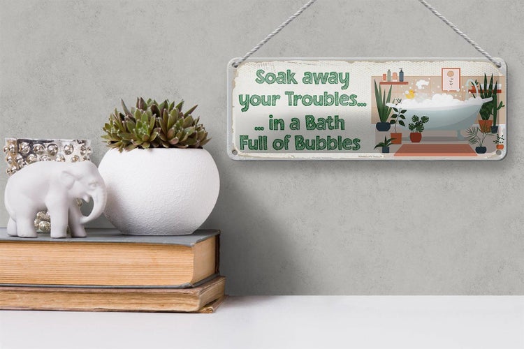 Blechschild Spruch Bad Soak away your Troubles Bath 10x27cm