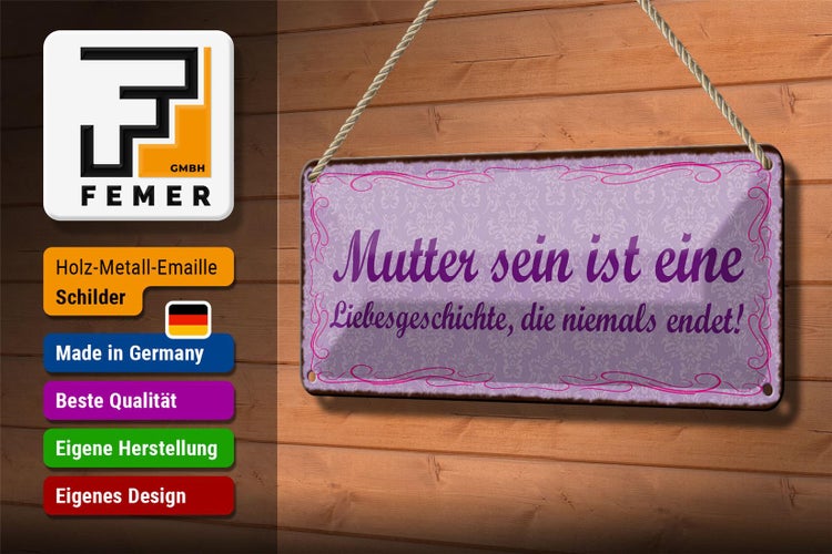 Blechschild Spruch 27x10cm Mutter sein ist Liebesgeschichte Dekoration