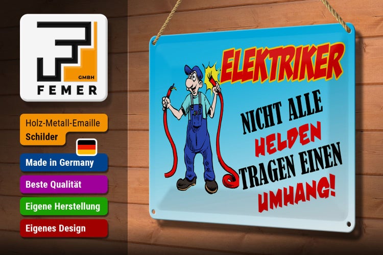 Blechschild Spruch 30x20cm Elektriker nicht alle Helden