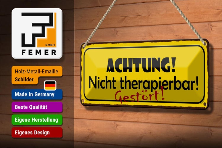 Blechschild Spruch 27x10cm Achtung nicht therapierbar Dekoration