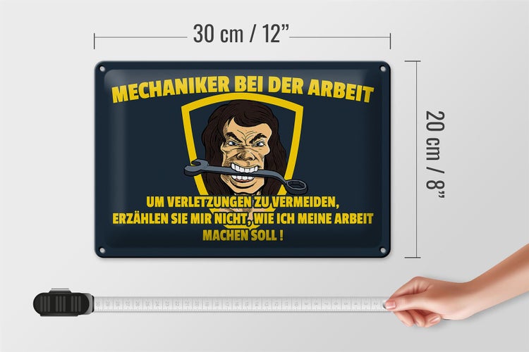 Blechschild Spruch 30x20cm Mechaniker bei der Arbeit