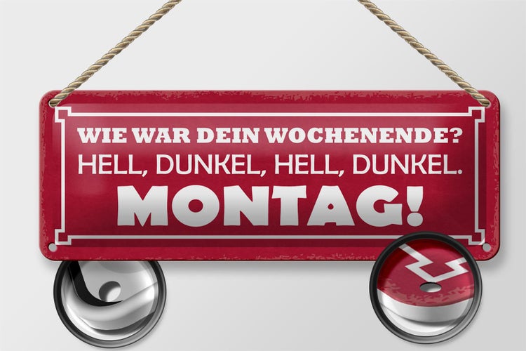 Blechschild Spruch 27x10cm Wochenende hell dunkel Montag Dekoration