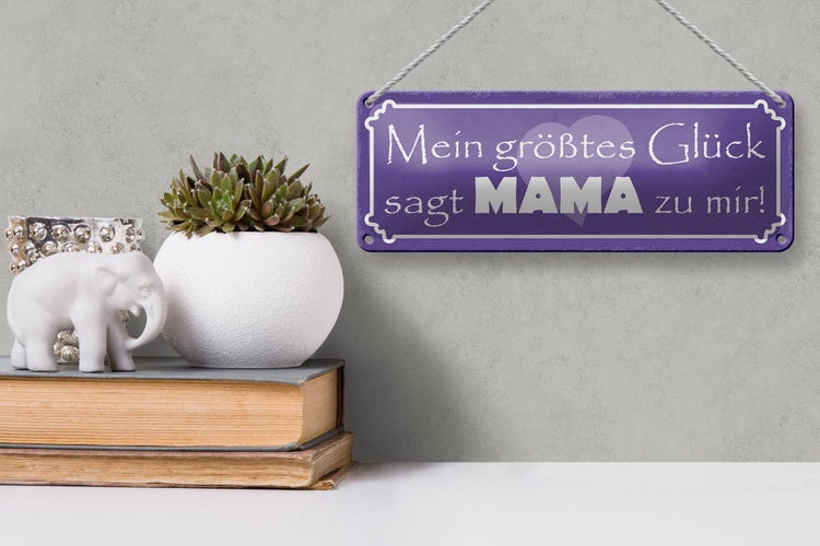 Blechschild Spruch 27x10cm mein größtes Glück sagt Mama mir Dekoration