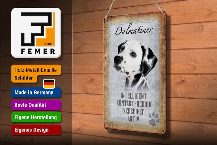 Blechschild Spruch 20x30cm Dalmatiner Hund Schild