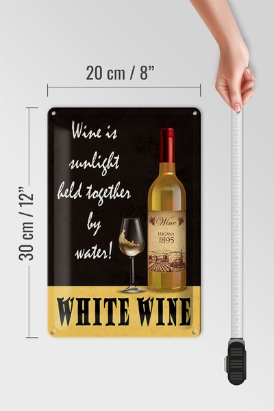 Blechschild Spruch 20x30cm White Wine is sunlight held
