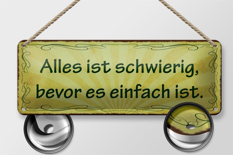 Blechschild Spruch 27x10cm schwierig bevor es einfach ist Dekoration