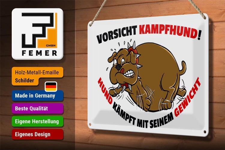 Blechschild Spruch 30x20cm Kampfhund kämpft mit Gewicht