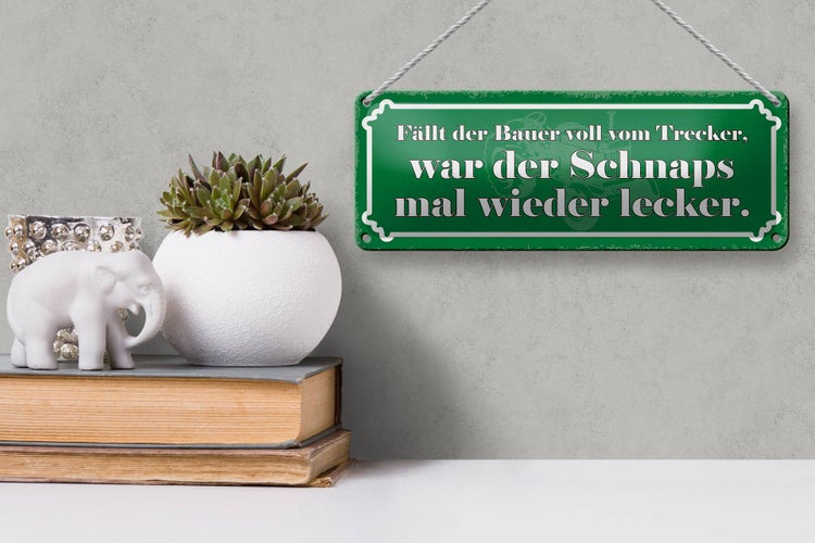 Blechschild Spruch 27x10cm fällt Bauer vom Trecker Schnaps Dekoration