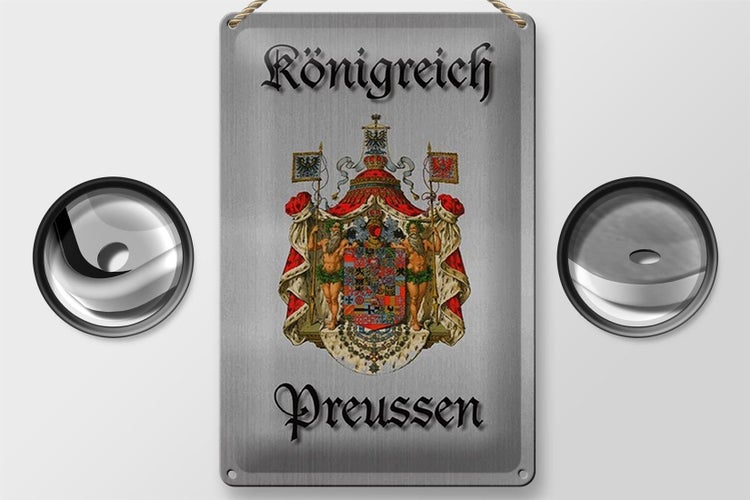 Blechschild Spruch 20x30cm Königreich Preussen Wappen grau