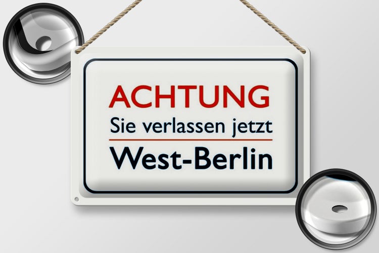 Blechschild Hinweis 30x20cm Achtung Sie verlassen Berlin