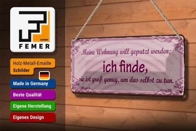 Blechschild Spruch 27x10cm meine Wohnung will geputzt Dekoration