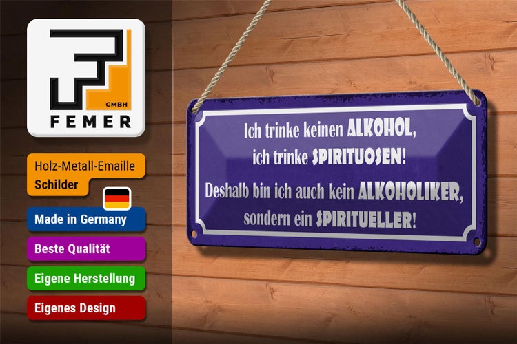Blechschild Spruch 27x10cm ich trinke keinen ich Dekoration