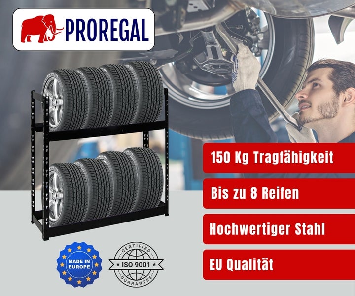 ProRegal Logo. Stahl-Reifenregal für acht Reifen. Tragkraft 150 Kilogramm. ISO 9001 zertifiziert. EU Qualität. Mechaniker im Hintergrund.