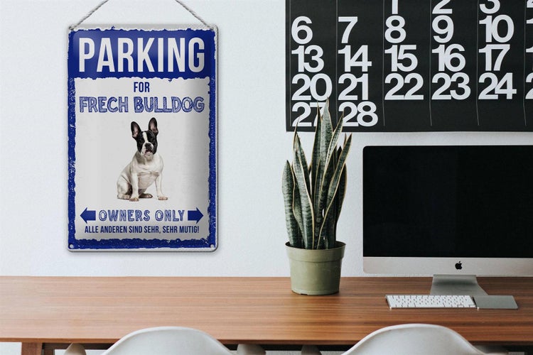 Blechschild Spruch 20x30cm parking for frech bulldog