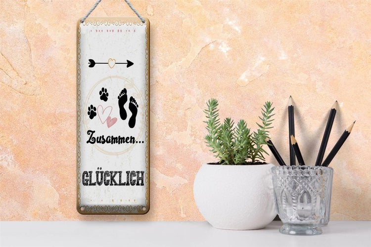Blechschild Spruch Zusammen Glücklich Hund Mensch 10x27cm